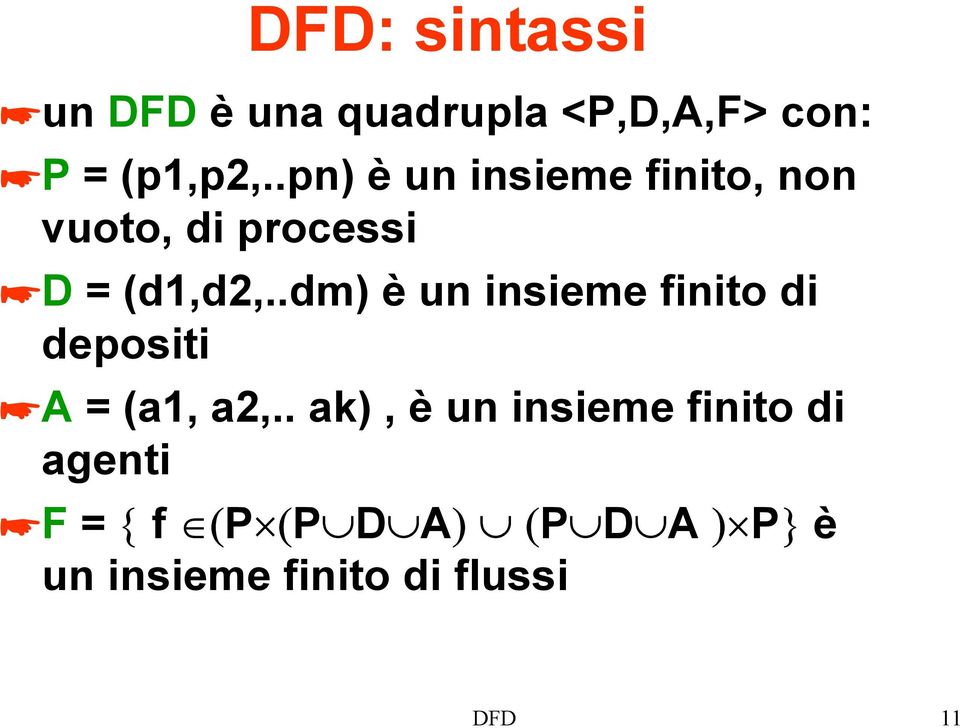 .dm) è un insieme finito di depositi A = (a1, a2,.