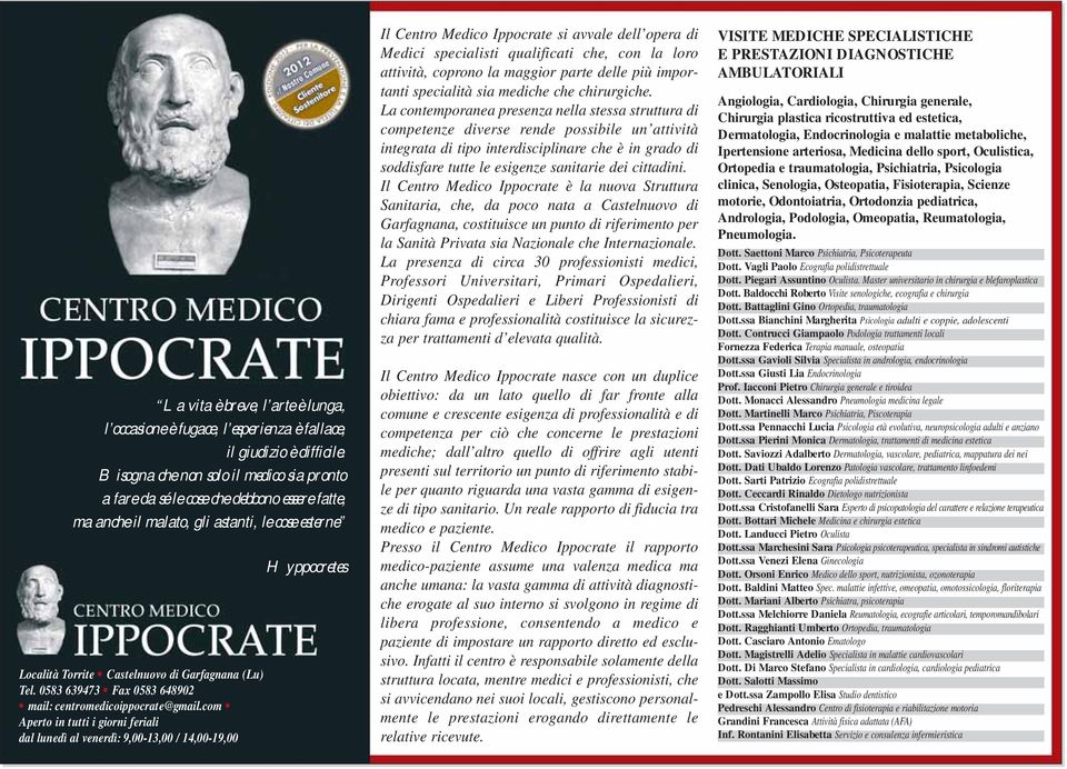 0583 639473 Fax 0583 648902 mail: centromedicoippocrate@gmail.