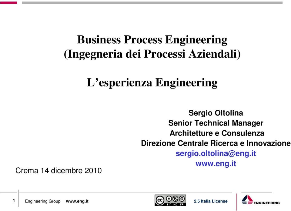 Sergio Oltolina Senior Technical Manager Architetture e