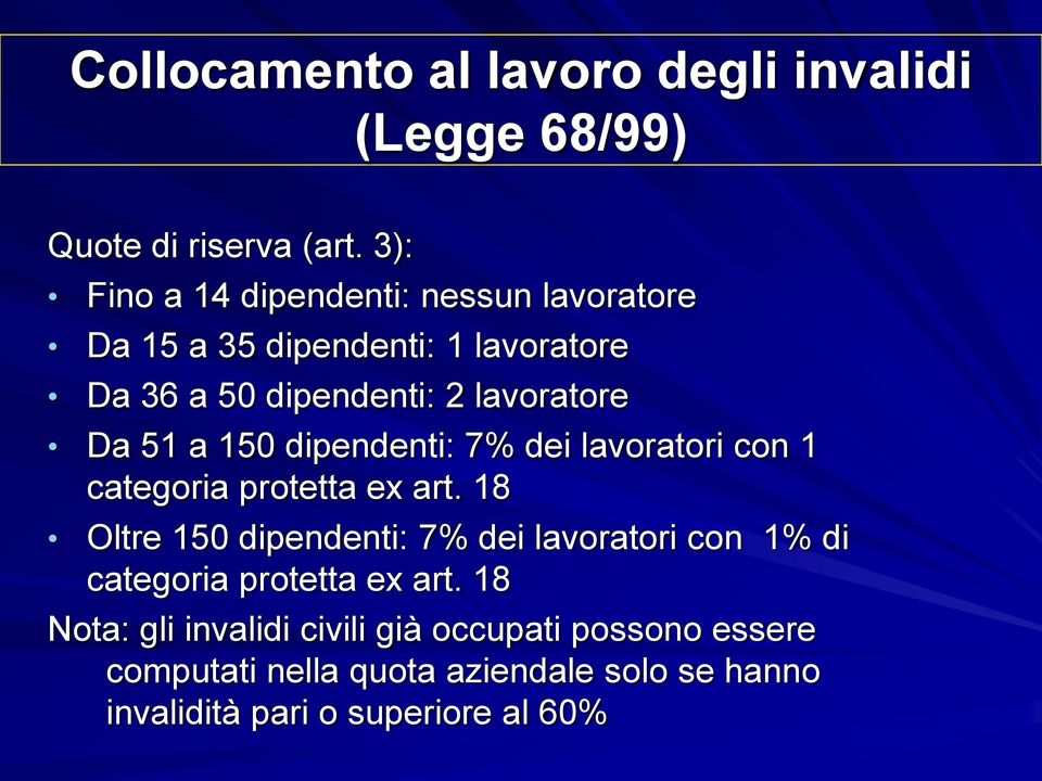 51 a 150 dipendenti: 7% dei lavoratori con 1 categoria protetta ex art.