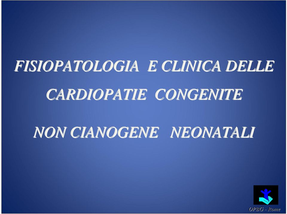 CARDIOPATIE CONGENITE