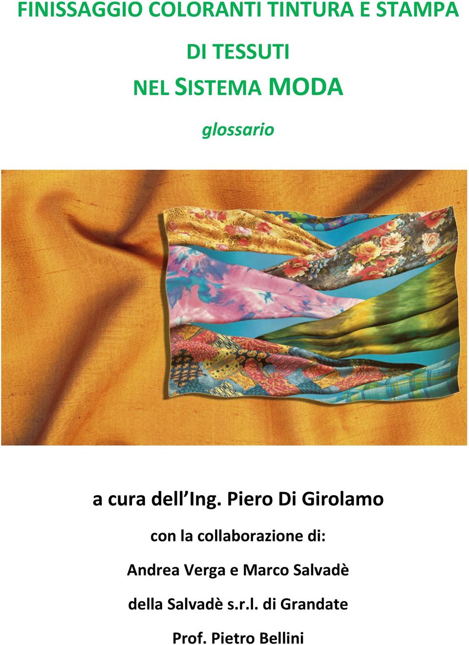 Piero Di Girolamo con la collaborazione di: Andrea