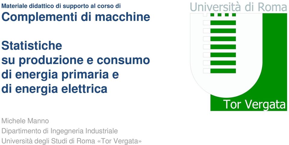 Dipartimento di Ingegneria Industriale Università degli Studi di Roma «Tor Vergata»