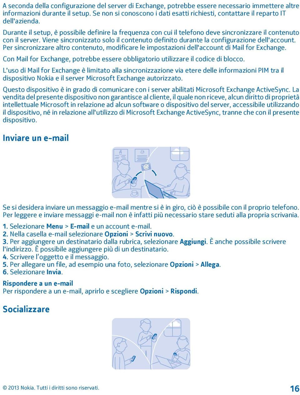 Durante il setup, è possibile definire la frequenza con cui il telefono deve sincronizzare il contenuto con il server.