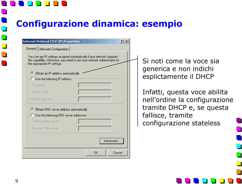 questa voce abilita nell ordine la configurazione tramite