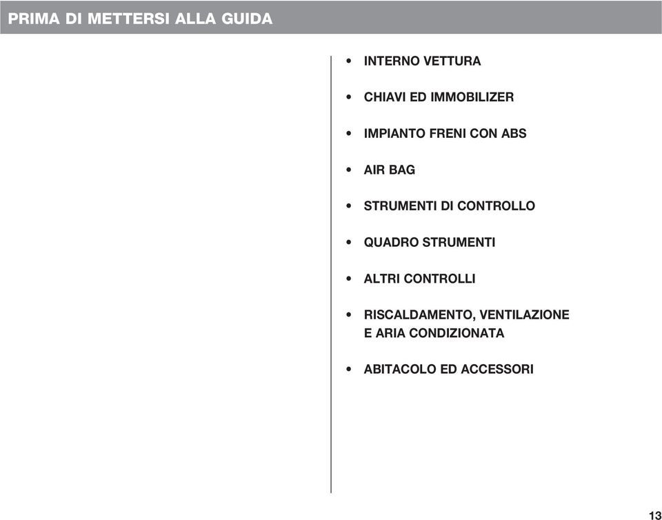 CONTROLLO QUADRO STRUMENTI ALTRI CONTROLLI