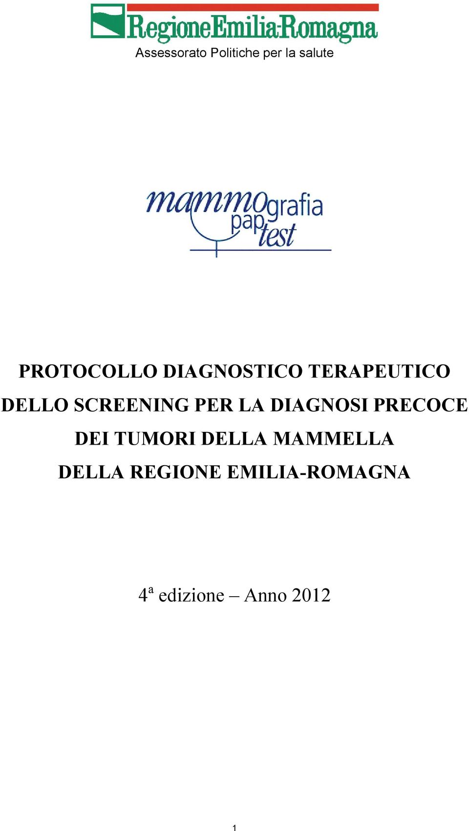 DIAGNOSI PRECOCE DEI TUMORI DELLA MAMMELLA