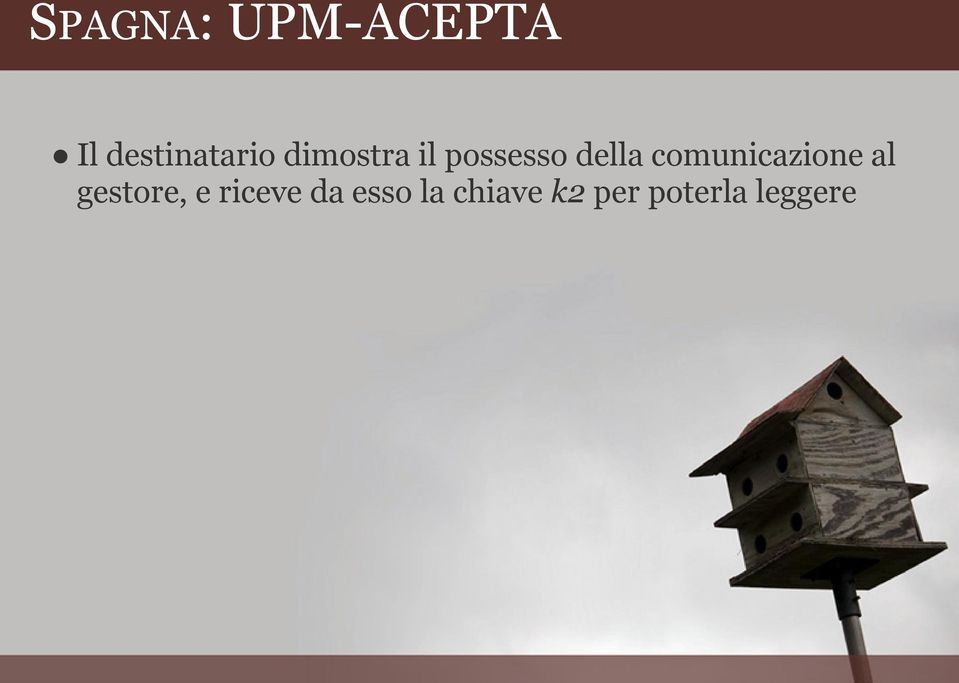 comunicazione al gestore, e riceve