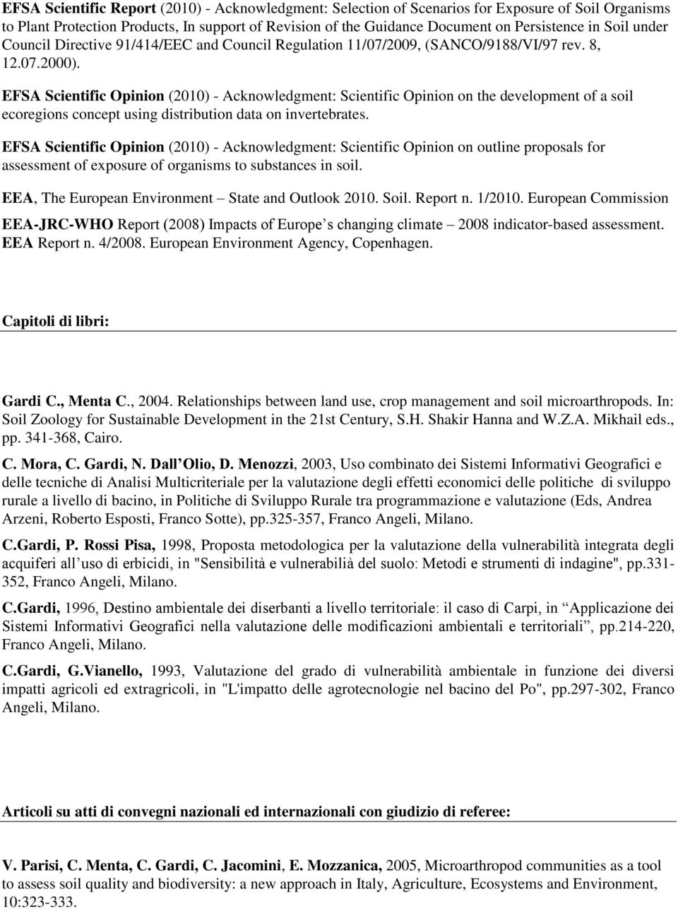 EFSA Scientific Opinion (2010) - Acknowledgment: Scientific Opinion on the development of a soil ecoregions concept using distribution data on invertebrates.