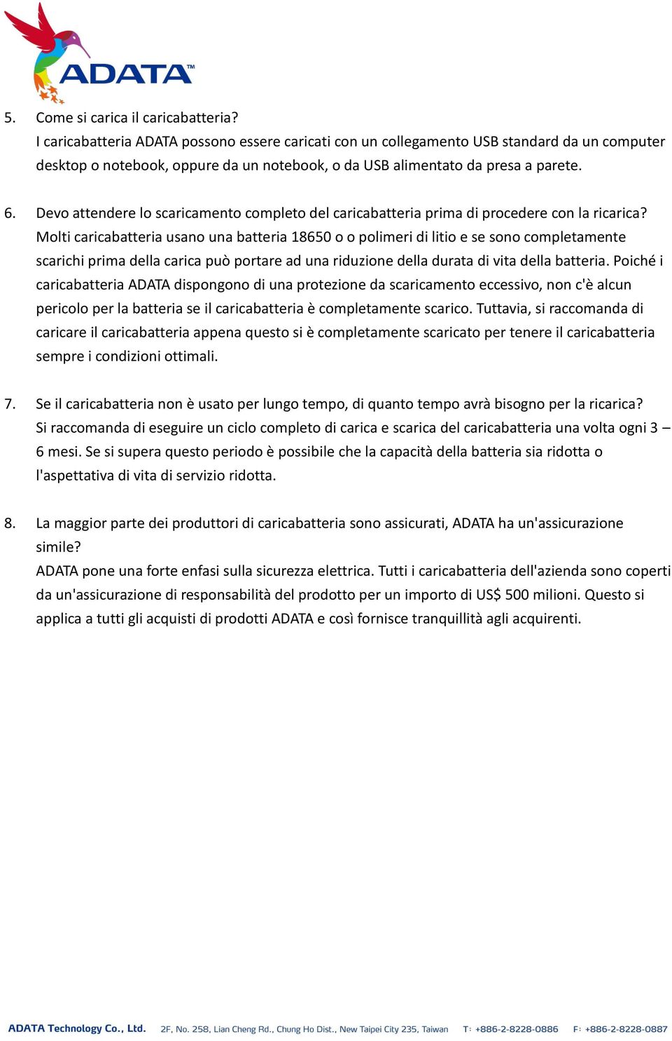 Devo attendere lo scaricamento completo del caricabatteria prima di procedere con la ricarica?