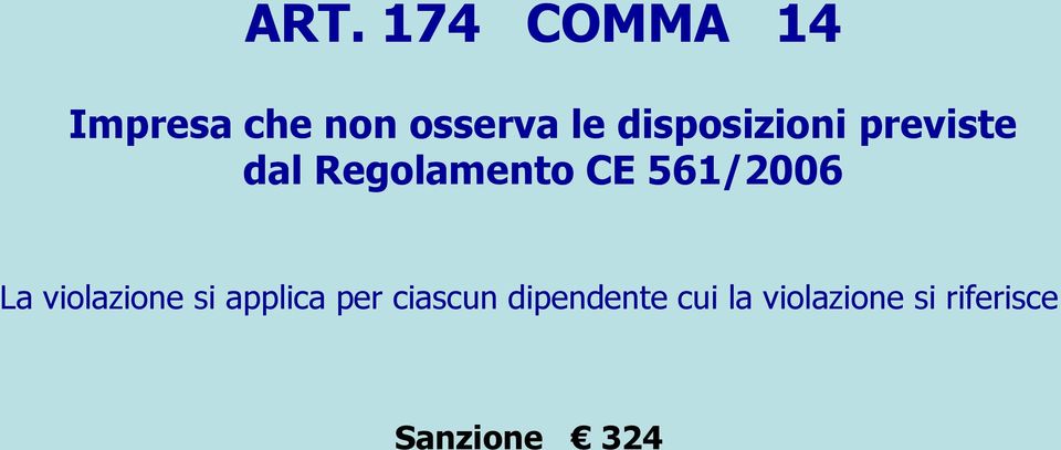 561/2006 La violazione si applica per ciascun