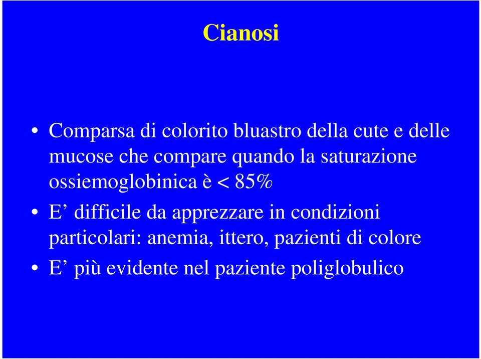 85% E difficile da apprezzare in condizioni particolari: