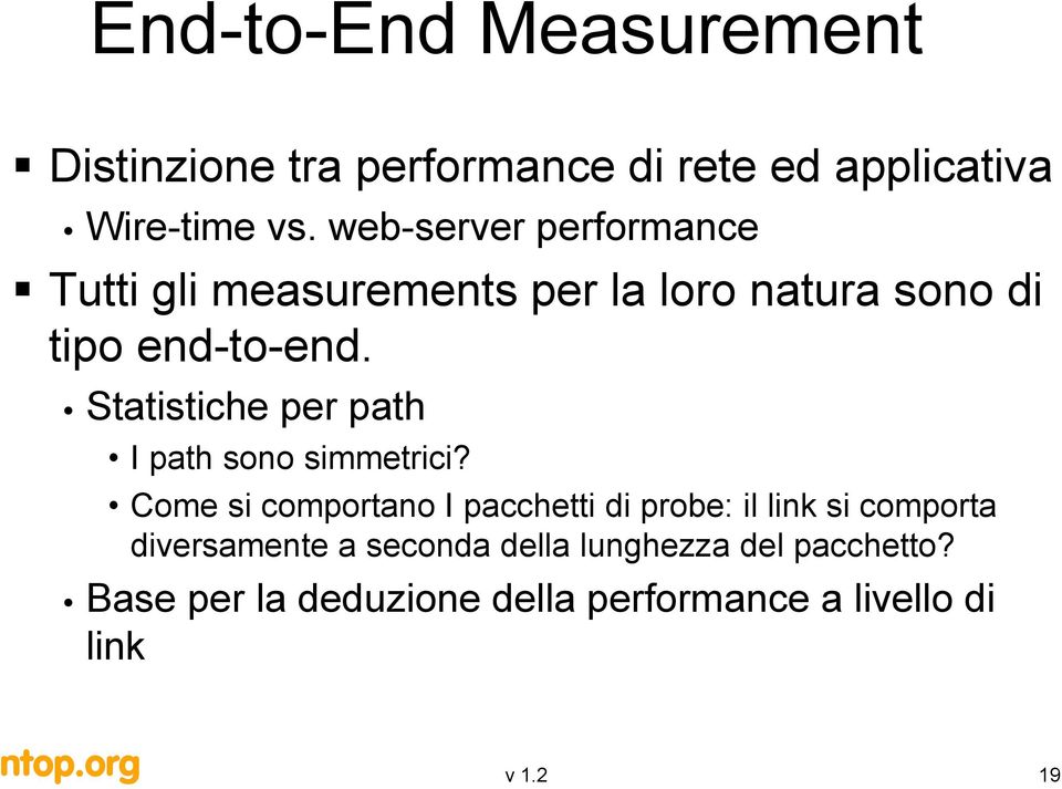 Statistiche per path I path sono simmetrici?