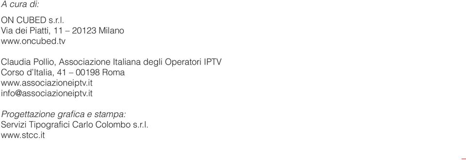 Italia, 41 00198 Roma www.associazioneiptv.it info@associazioneiptv.