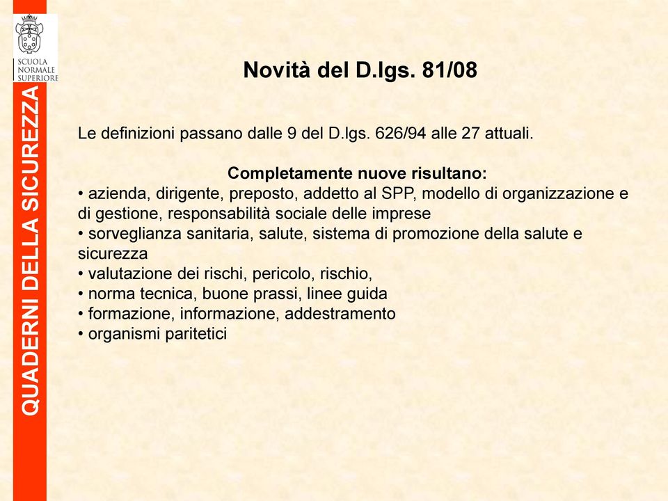 gestione, responsabilità sociale delle imprese sorveglianza sanitaria, salute, sistema di promozione della salute e