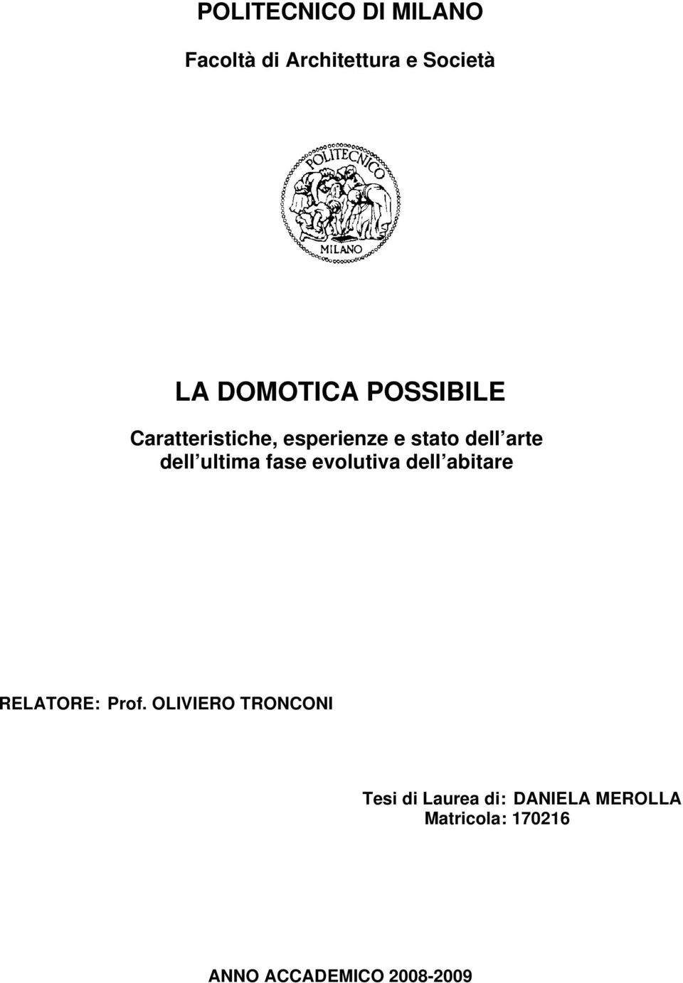 fase evolutiva dell abitare RELATORE: Prof.