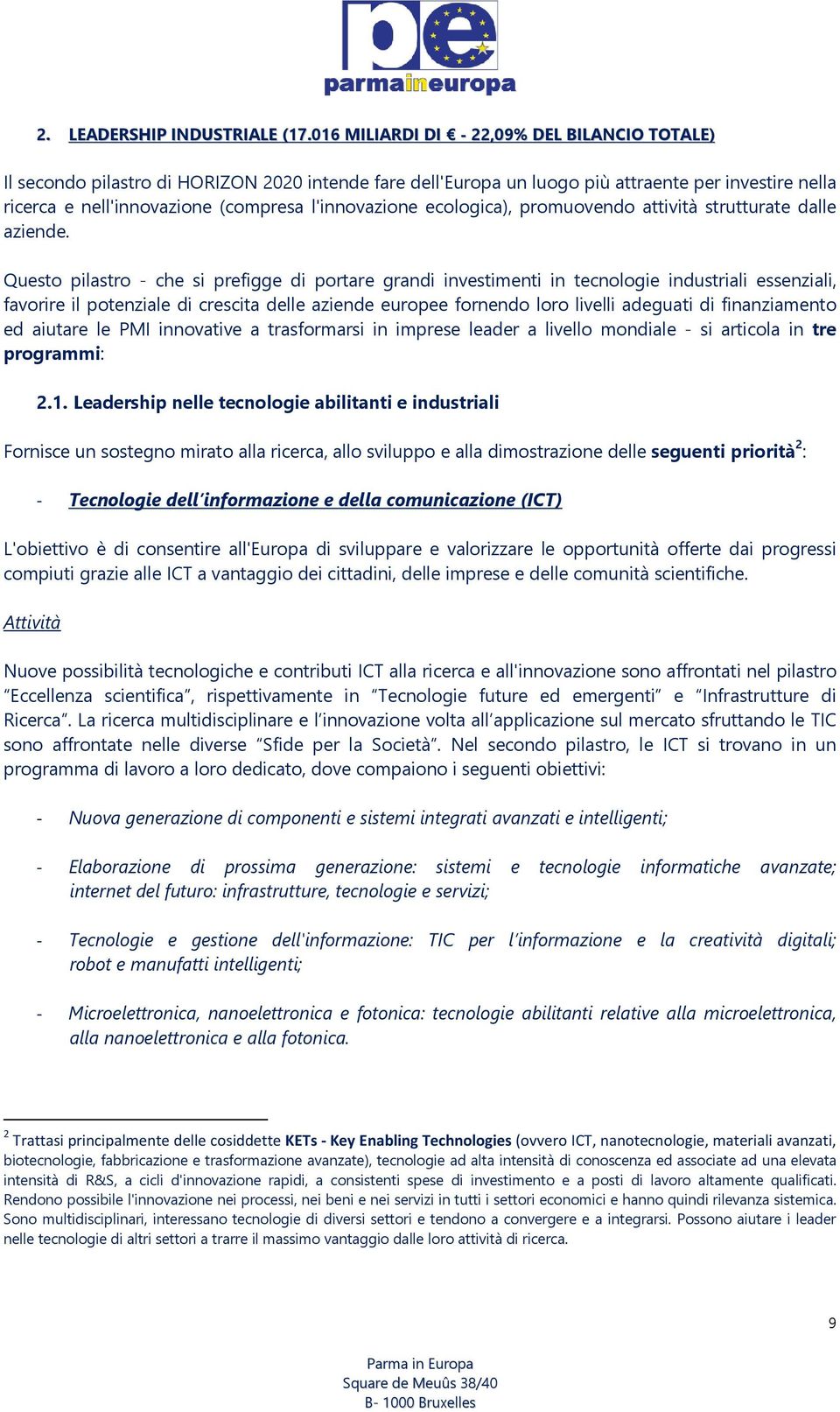 l'innovazione ecologica), promuovendo attività strutturate dalle aziende.