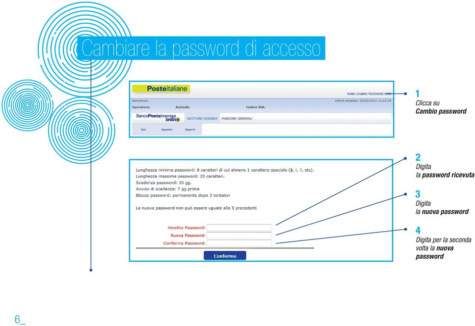 ricevuta 3 Digita la nuova password 4