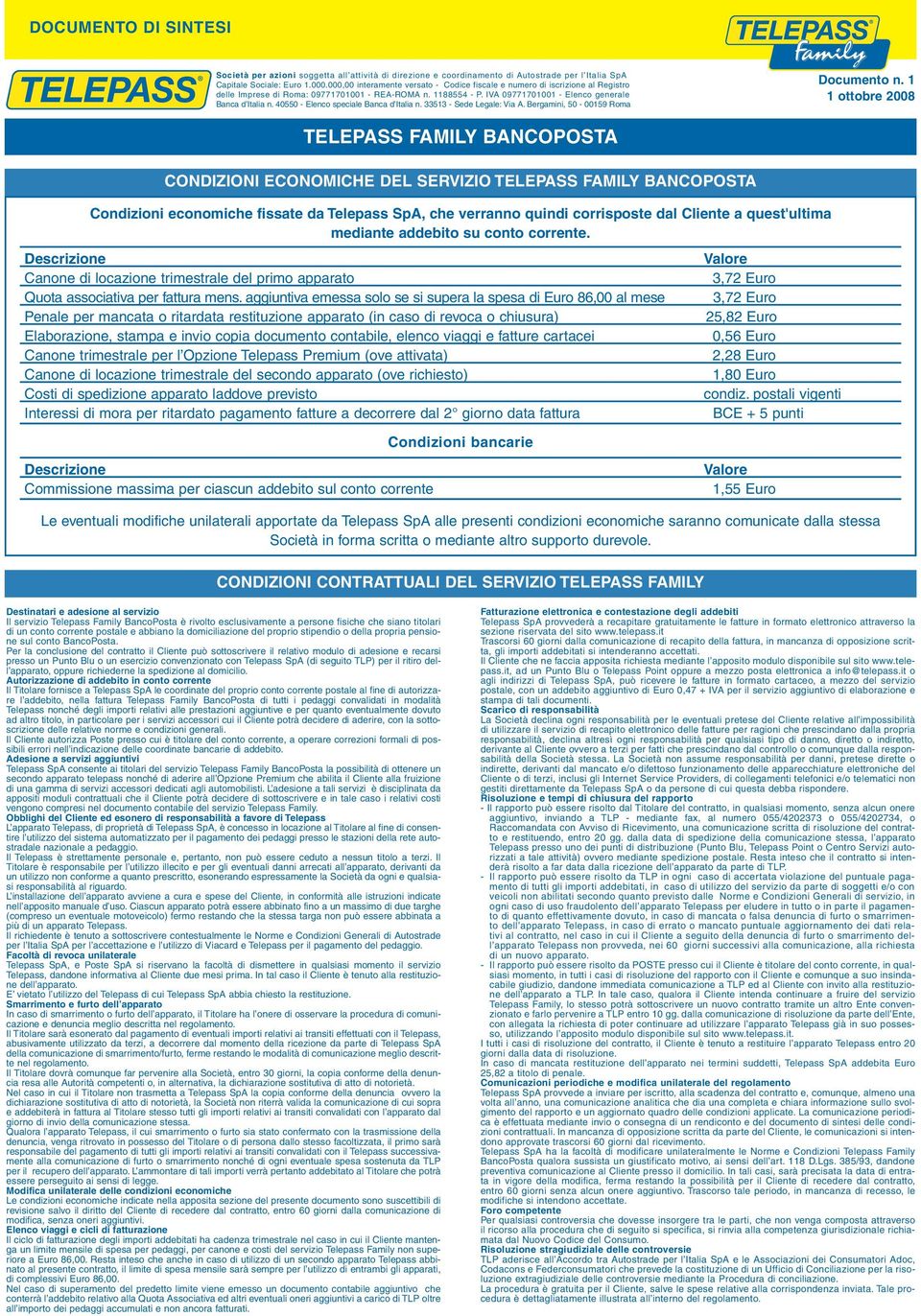 40550 - Elenco speciale Banca d Italia n. 33513 - Sede Legale: Via A. Bergamini, 50-00159 Roma Documento n.