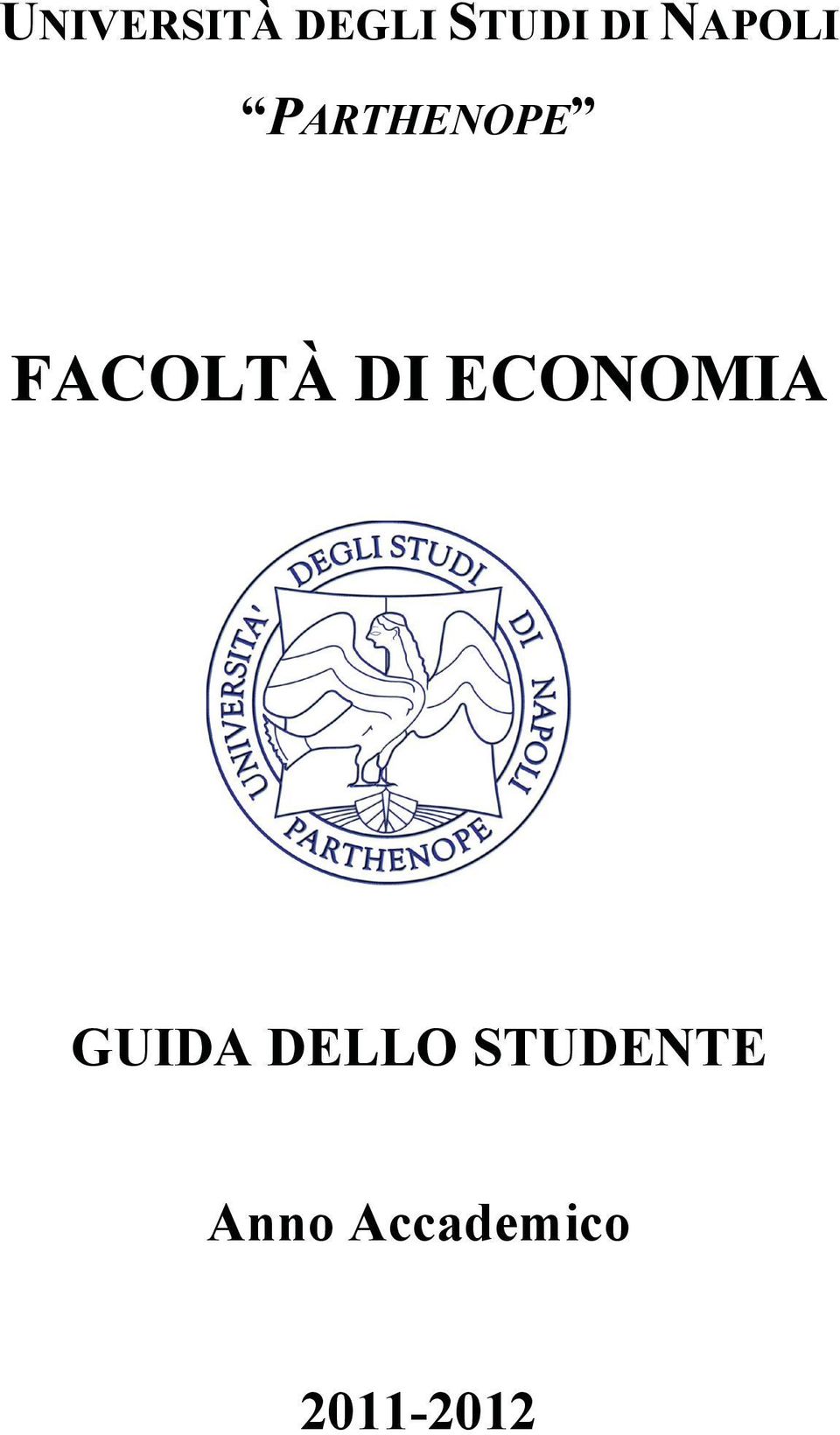 DI ECONOMIA GUIDA DELLO