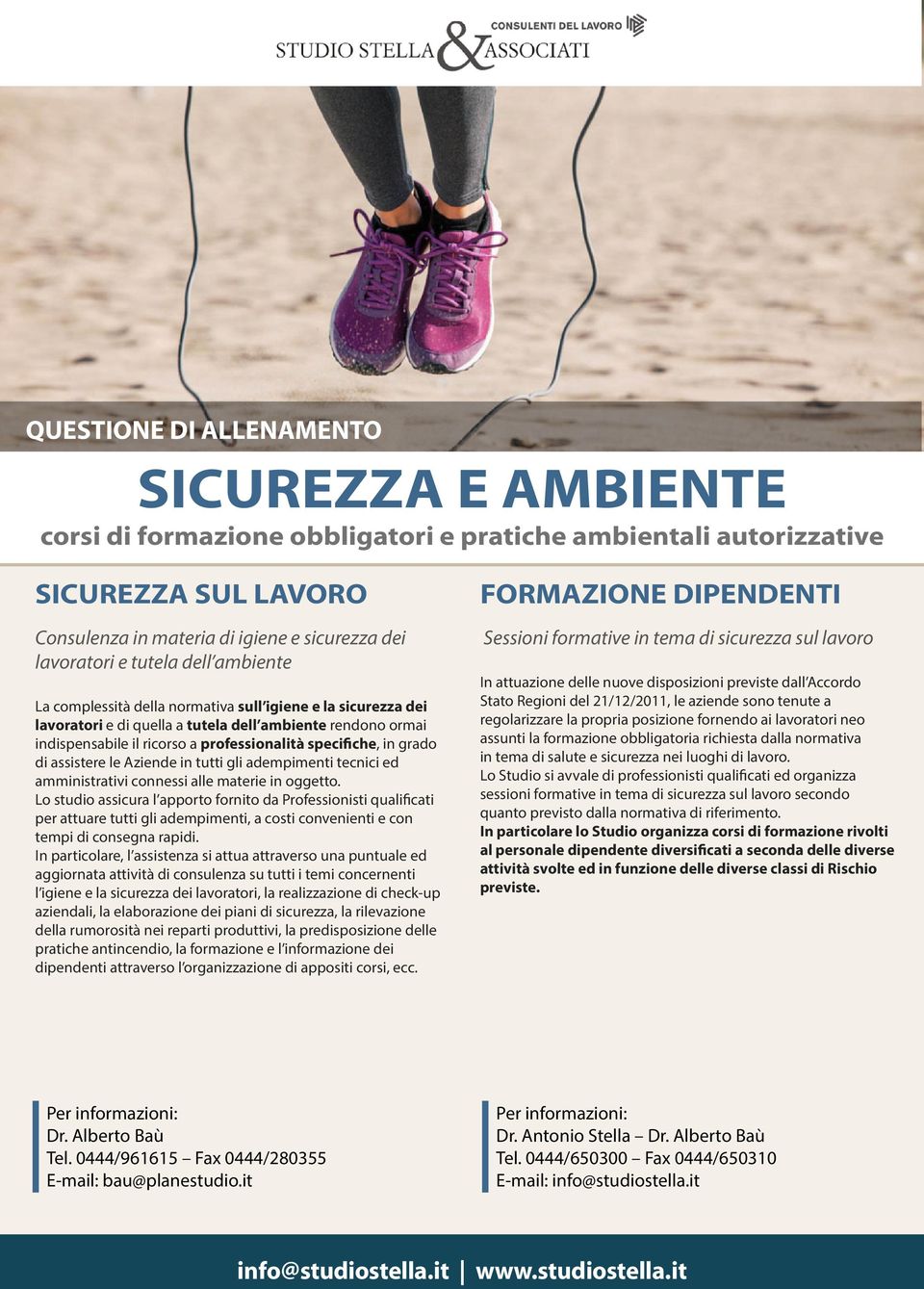 ambiente rendono ormai indispensabile il ricorso a professionalità specifiche, in grado di assistere le Aziende in tutti gli adempimenti tecnici ed amministrativi connessi alle materie in oggetto.