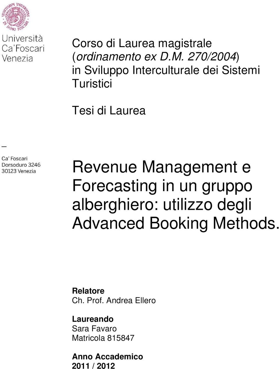 Revenue Management e Forecasting in un gruppo alberghiero: utilizzo degli