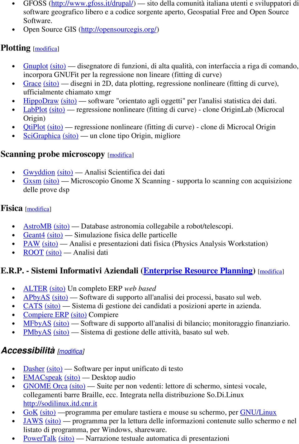 org/) Plotting [modifica] Gnuplot (sito) disegnatore di funzioni, di alta qualità, con interfaccia a riga di comando, incorpora GNUFit per la regressione non lineare (fitting di curve) Grace (sito)