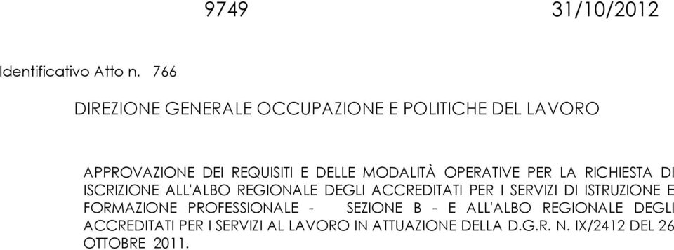 OPERATIVE PER LA RICHIESTA DI ISCRIZIONE ALL'ALBO REGIONALE DEGLI ACCREDITATI PER I SERVIZI DI