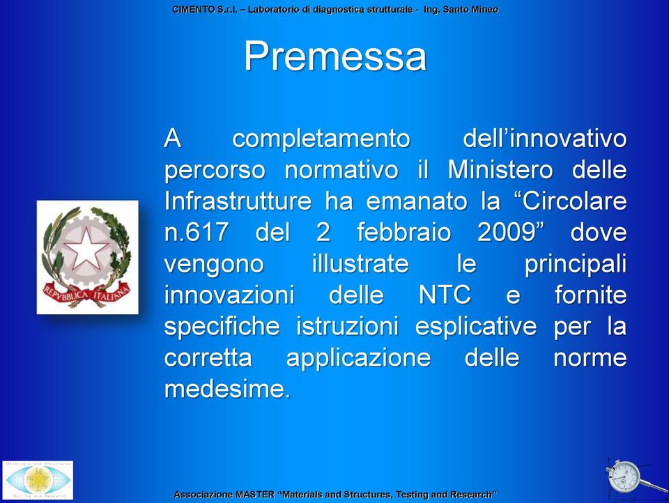 617 del 2 febbraio 2009 dove vengono illustrate le principali innovazioni