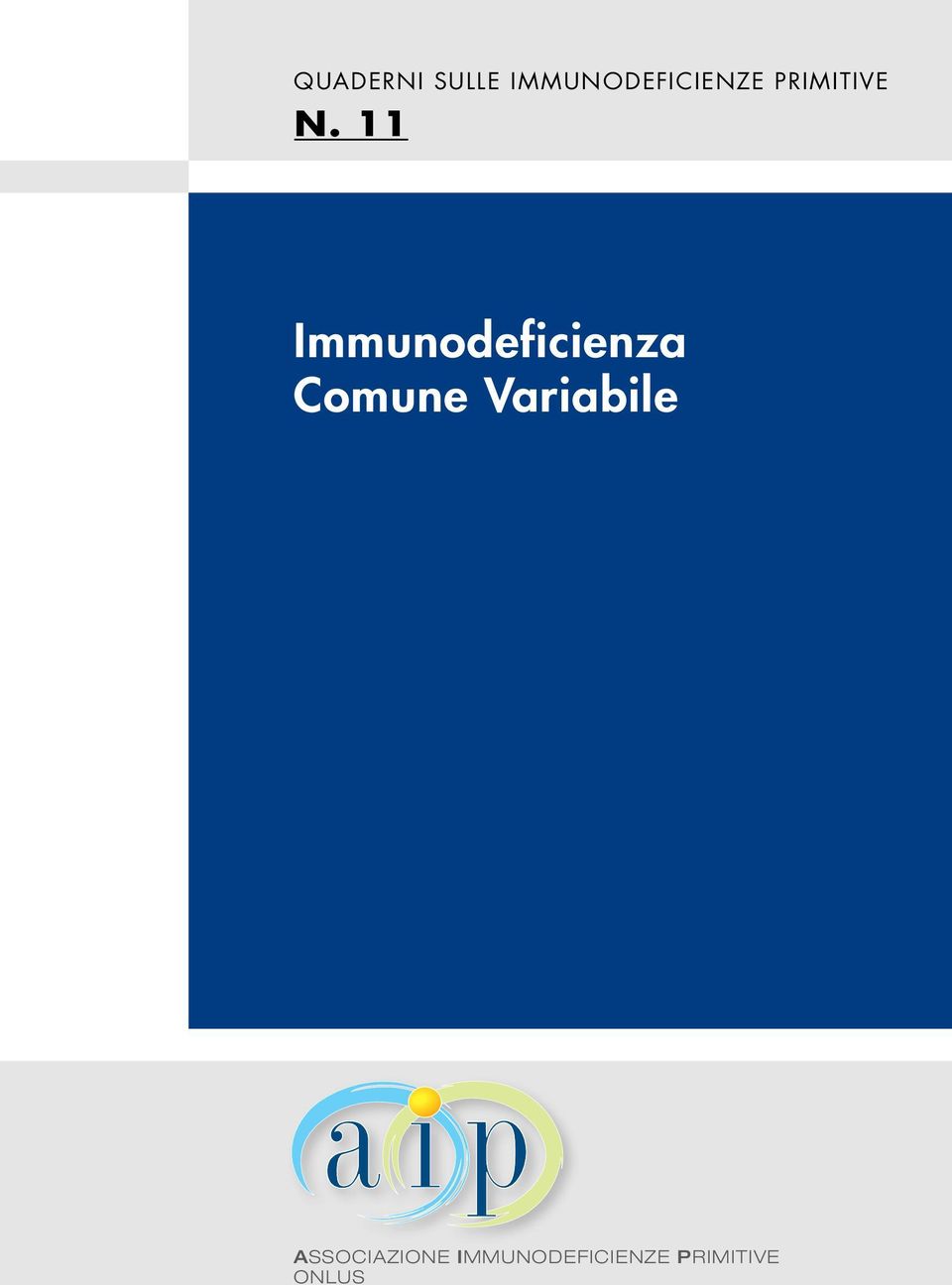 11 Immunodeficienza Comune