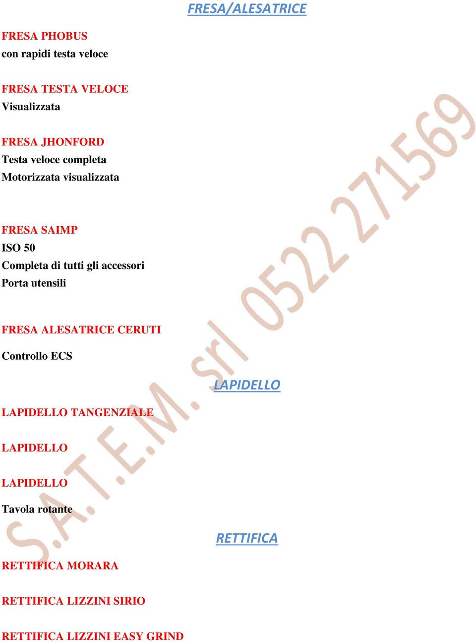 accessori Porta utensili FRESA ALESATRICE CERUTI Controllo ECS LAPIDELLO LAPIDELLO TANGENZIALE