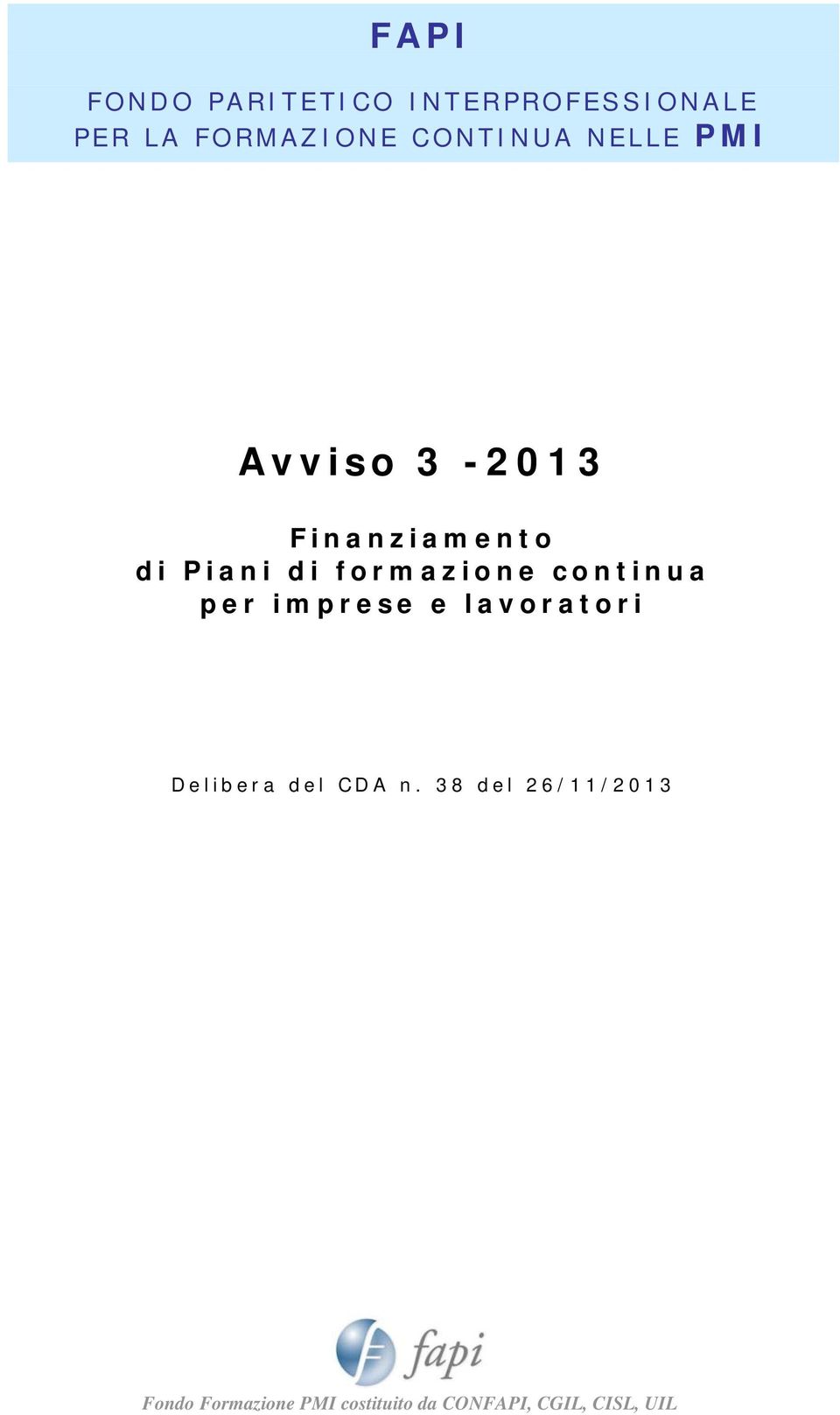 formazione continua per imprese e lavoratori Delibera del CDA n.