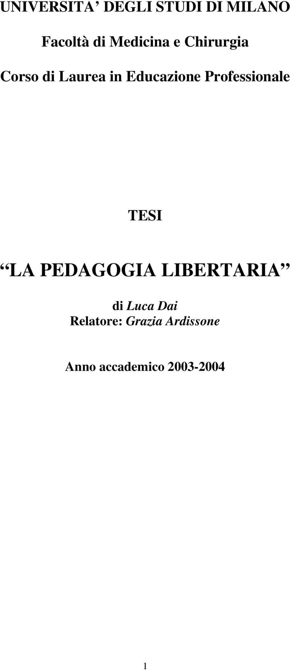 Professionale TESI LA PEDAGOGIA LIBERTARIA di Luca