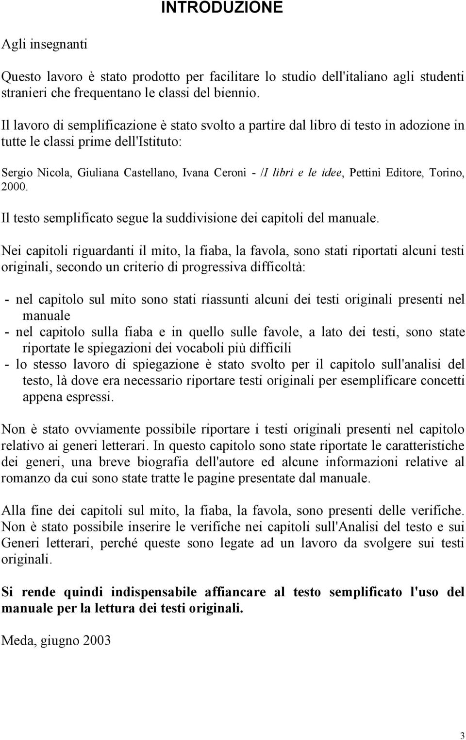 Pettini Editore, Torino, 2000. Il testo semplificato segue la suddivisione dei capitoli del manuale.