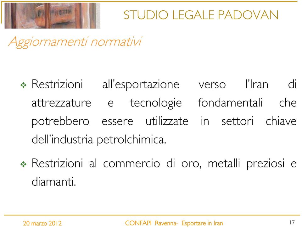 potrebbero essere utilizzate in settori chiave dell industria