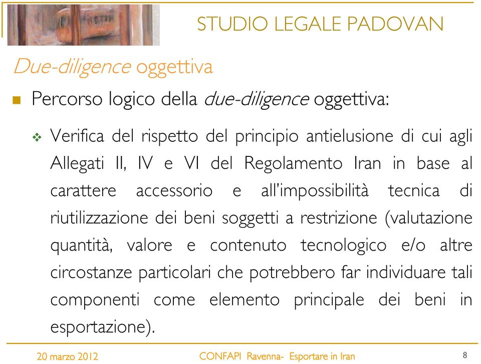 tecnica di riutilizzazione dei beni soggetti a restrizione (valutazione quantità, valore e contenuto tecnologico e/o