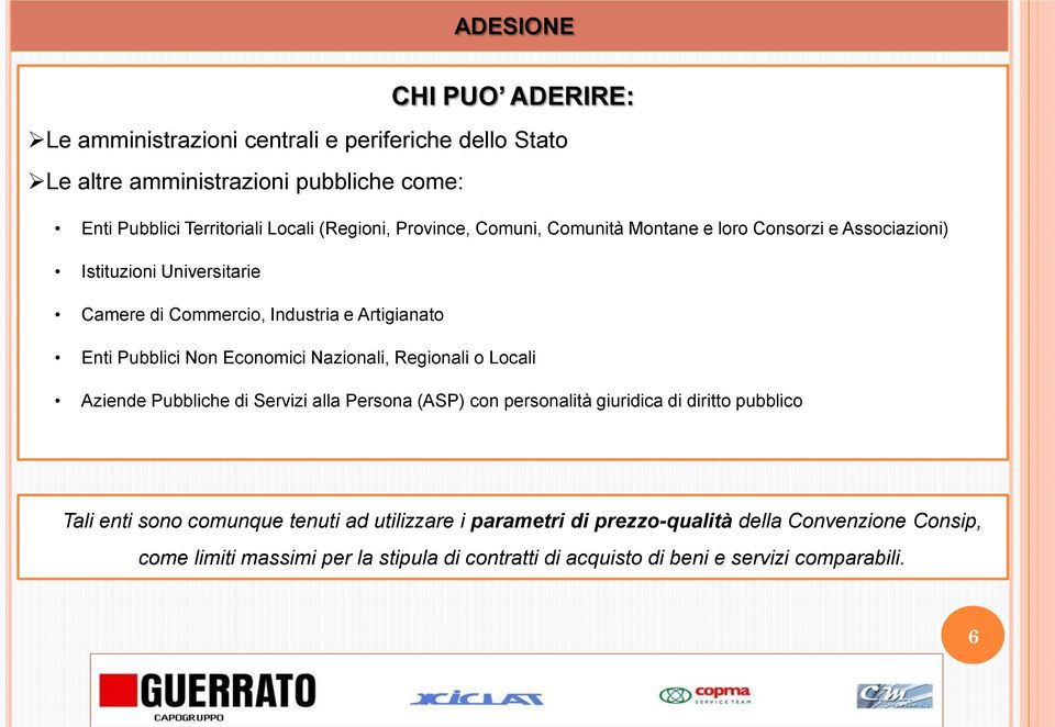 Non Economici Nazionali, Regionali o Locali Aziende Pubbliche di Servizi alla Persona (ASP) con personalità giuridica di diritto pubblico Tali enti sono comunque