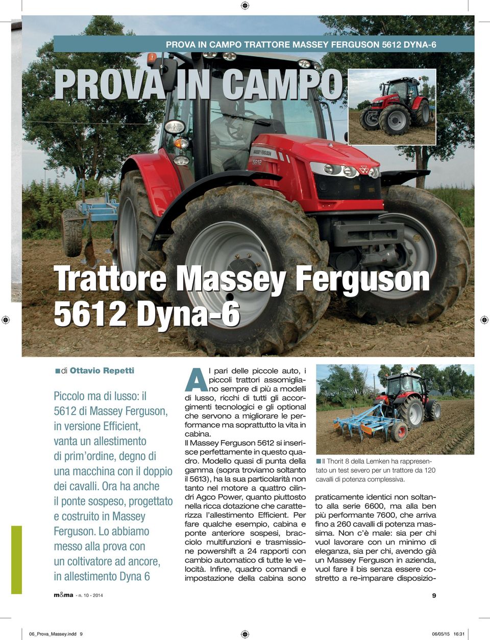 Lo abbiamo messo alla prova con un coltivatore ad ancore, in allestimento Dyna 6 - n. 0-0 06_Prova_Massey.