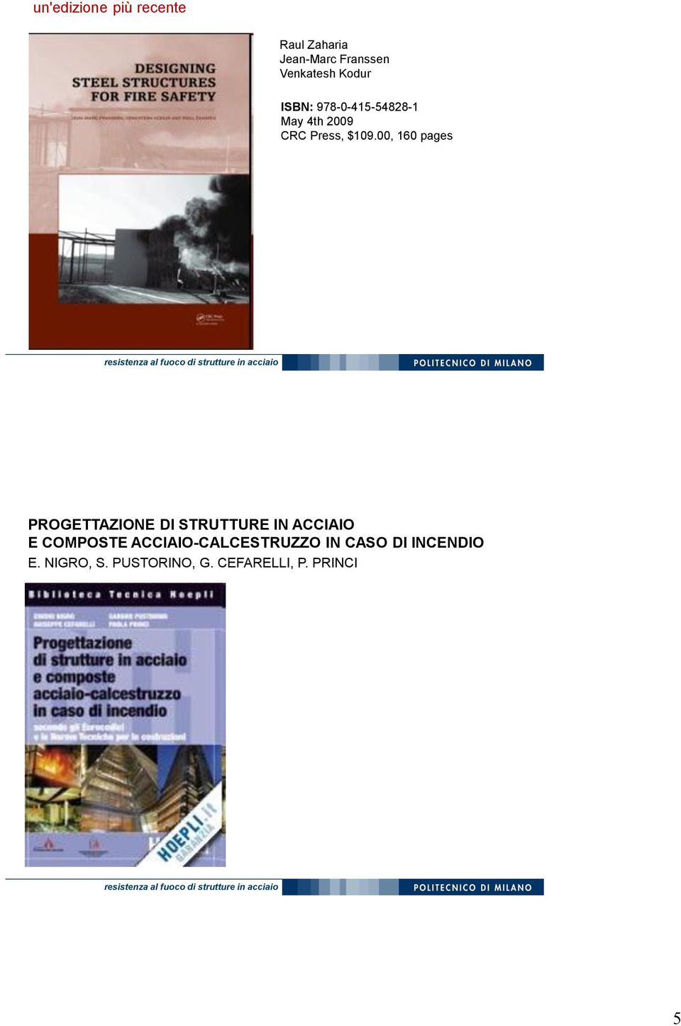 00, 160 pages PROGETTAZIONE DI STRUTTURE IN ACCIAIO E COMPOSTE