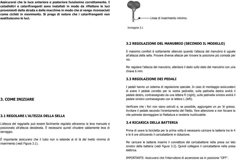 Si prega di notare che i catarifrangenti non sostituiscono le luci. Linea di inserimento minimo. Immagine 3.1 3.