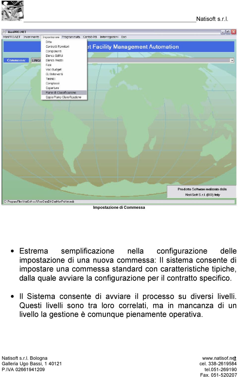 avviare la configurazione per il contratto specifico.