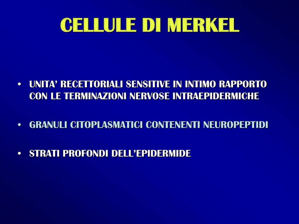 INTRAEPIDERMICHE GRANULI CITOPLASMATICI