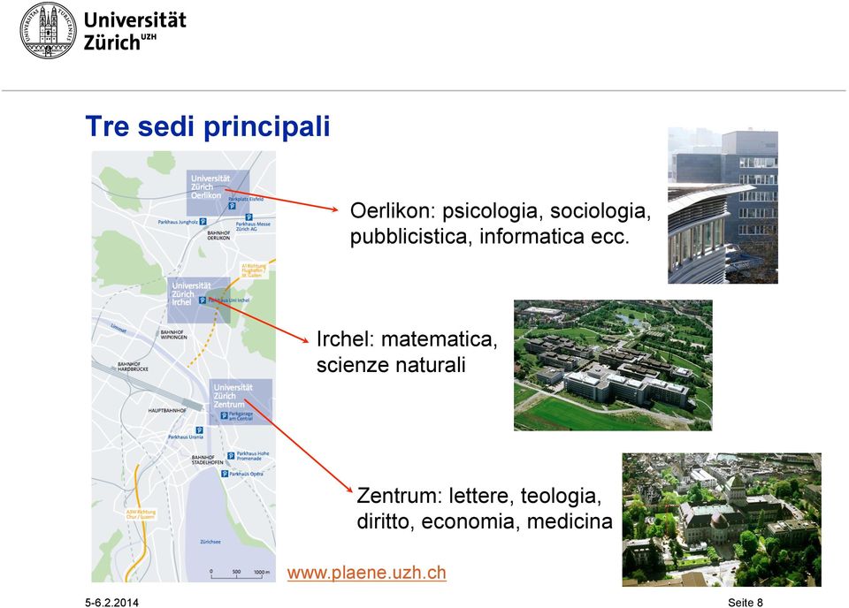 Irchel: matematica, scienze naturali Zentrum: