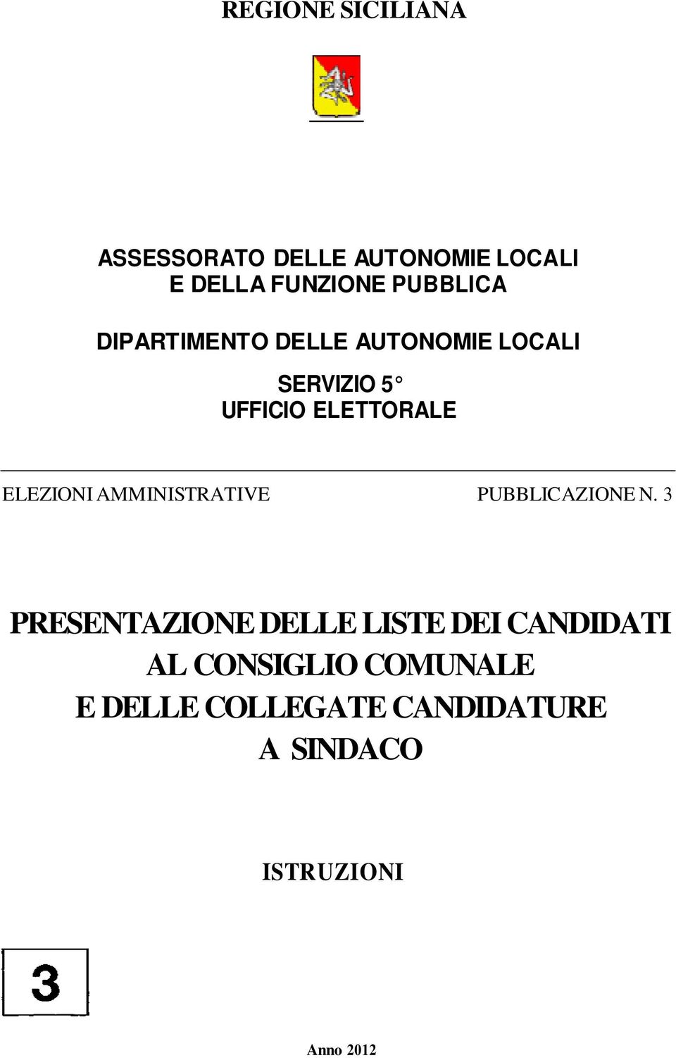 ELEZIONI AMMINISTRATIVE PUBBLICAZIONE N.