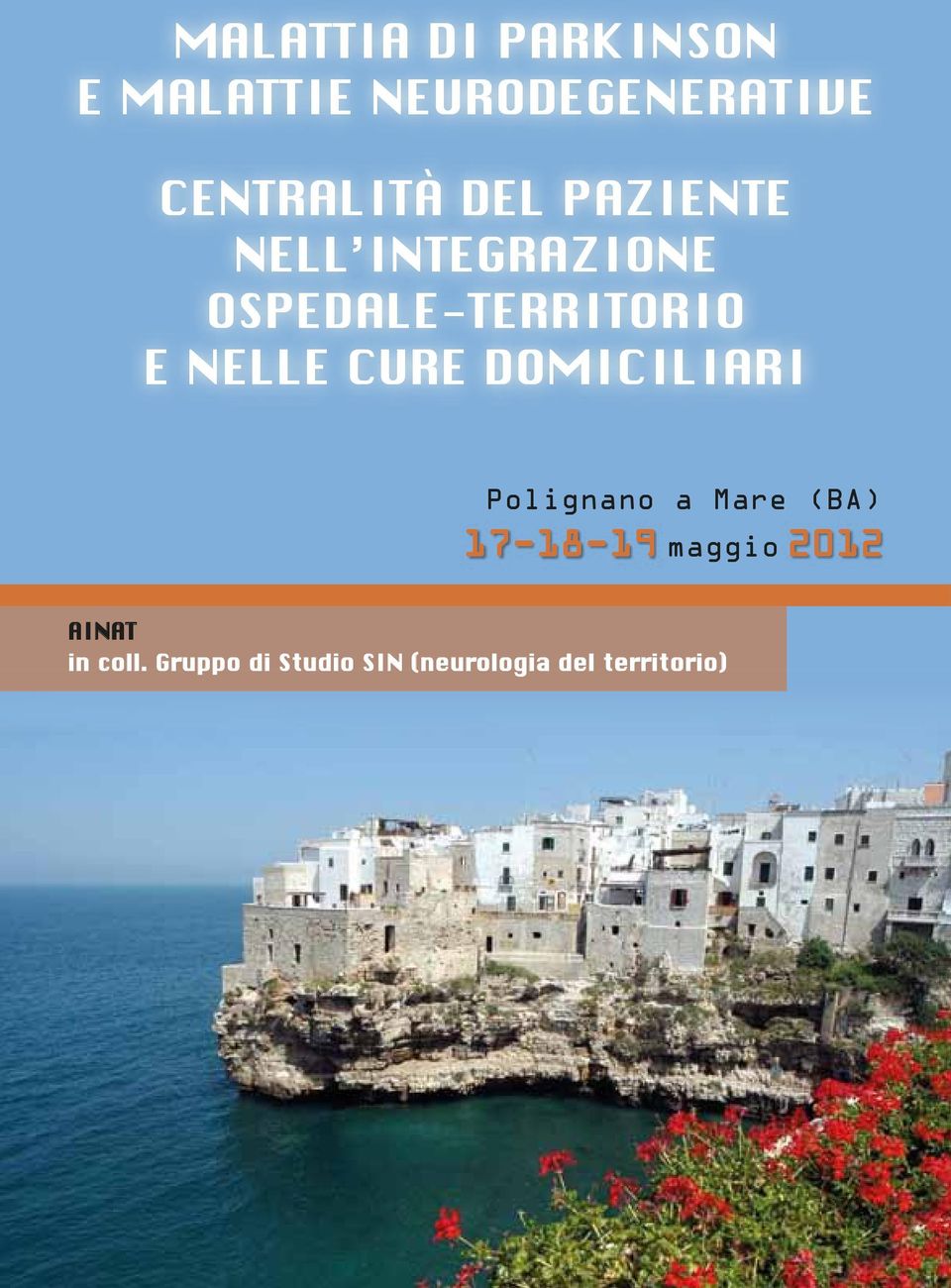 OSPEDALE-TERRITORIO E NELLE CURE DOMICILIARI Polignano a