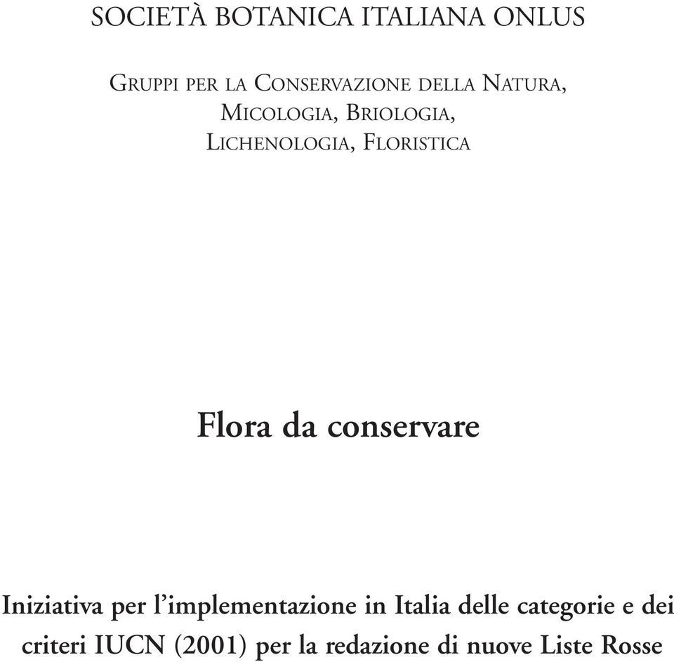 conservare Iniziativa per l implementazione in Italia delle