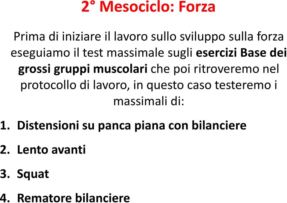 poi ritroveremo nel protocollo di lavoro, in questo caso testeremo i massimali di: