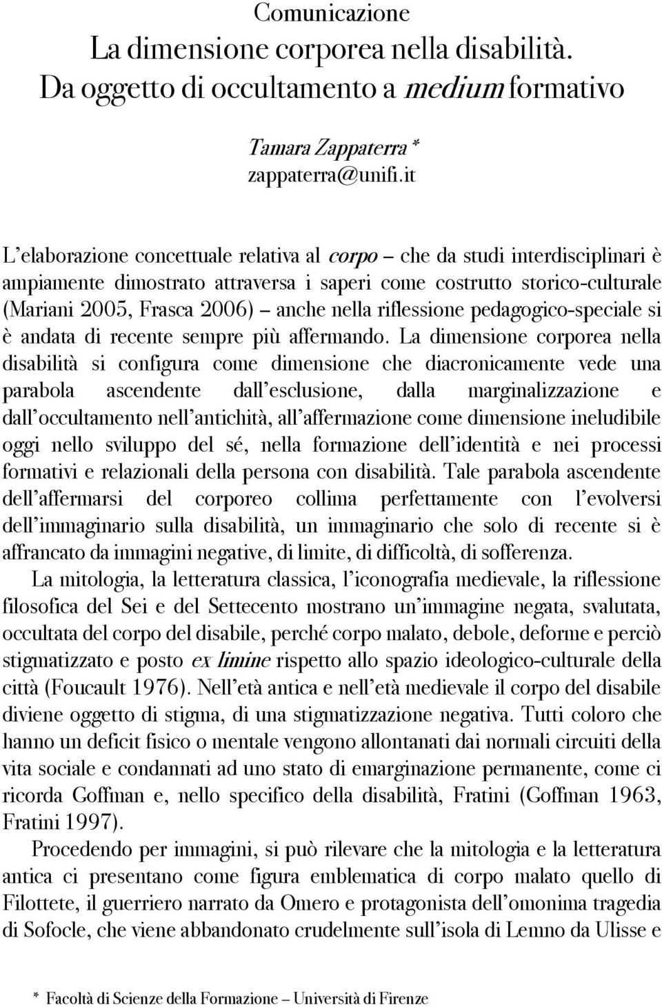 riflessione pedagogico-speciale si è andata di recente sempre più affermando.