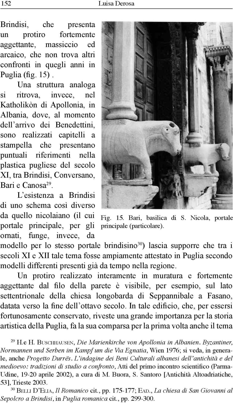 riferimenti nella plastica pugliese del secolo XI, tra Brindisi, Conversano, Bari e Canosa 29.