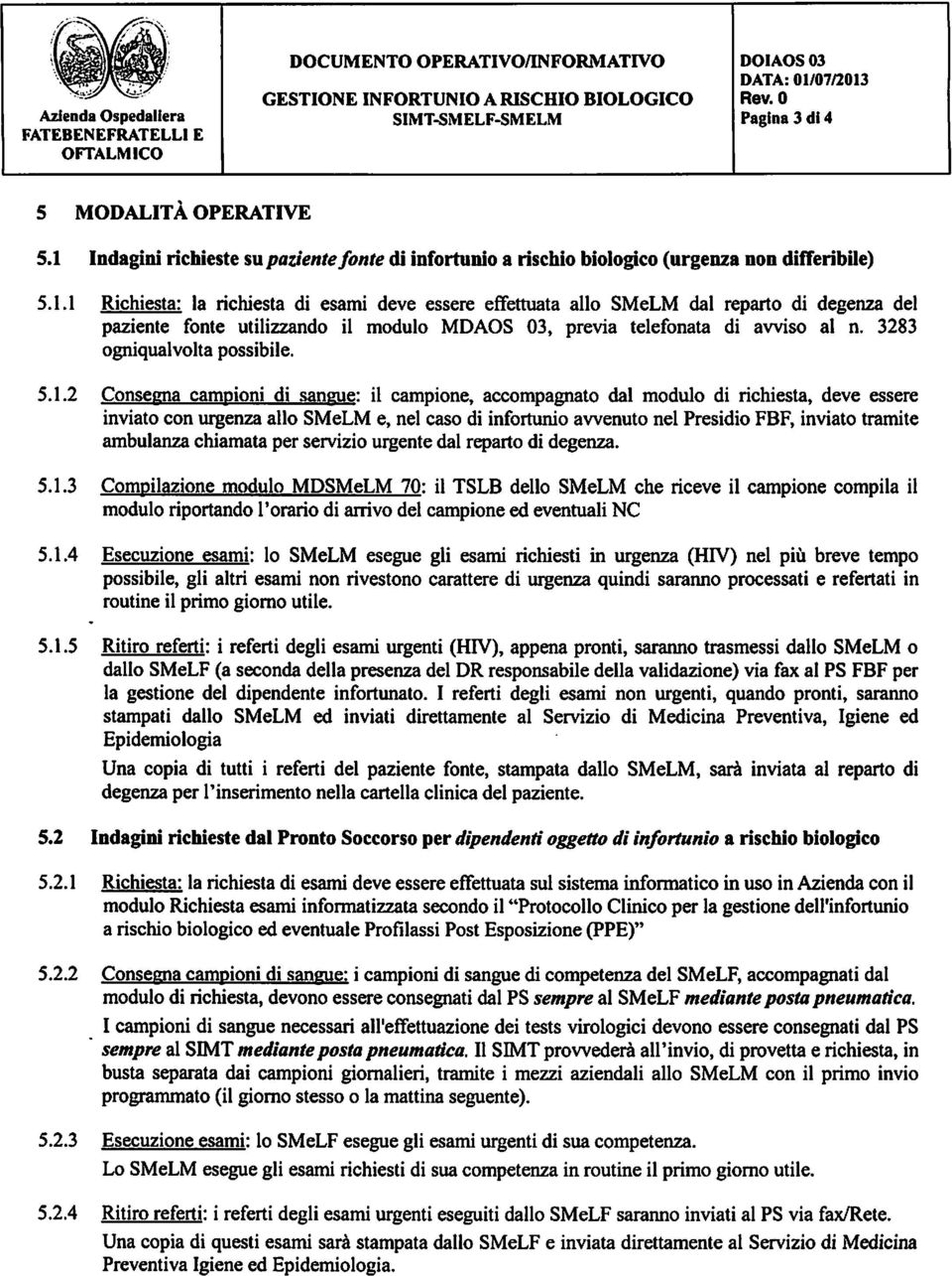 3283 ogniqualvolta possibile. 5.1.